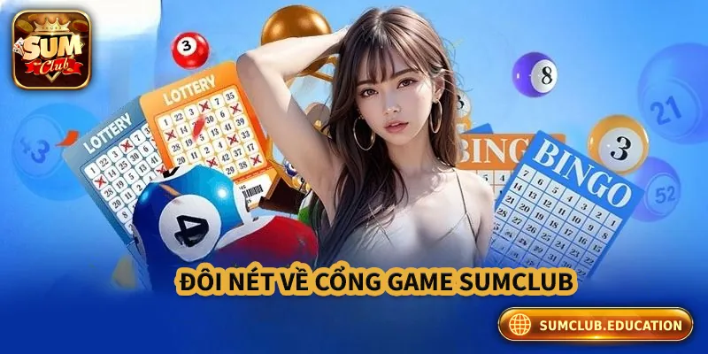 Đôi nét về cổng game Sumclub